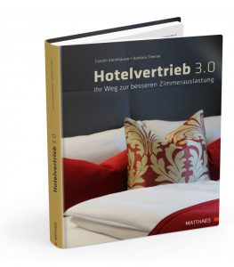 Hotelvertrieb 3.0 - Matthaes Verlag