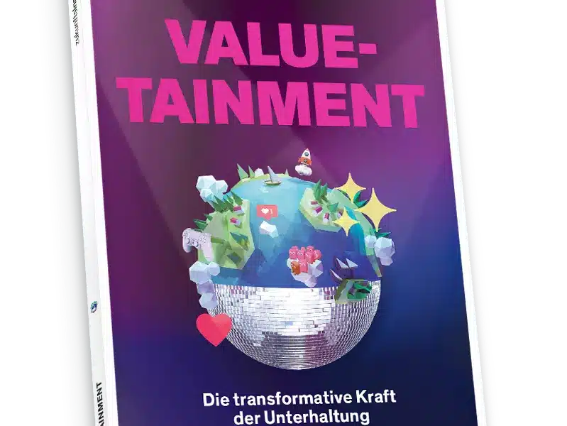 Valuetainment – Die transformative Kraft der Unterhaltung