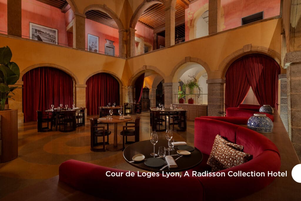 Cour de Loges Lyon, A Radisson Collection Hotel – Eleganz und Geschichte in Lyon© Radisson Hotel Group